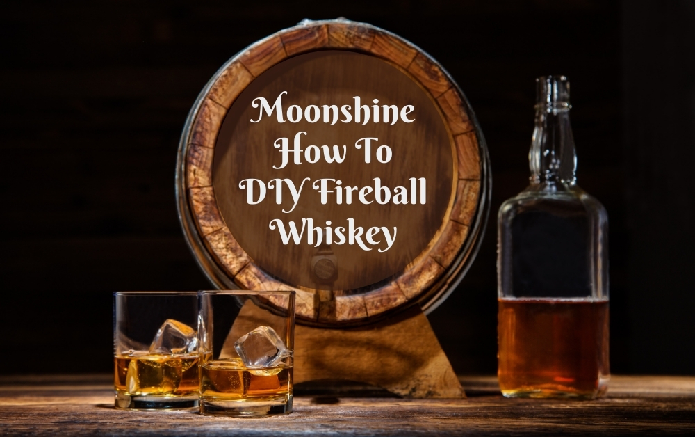 How to make fireball whiskey is simple and easy with just 4 steps!